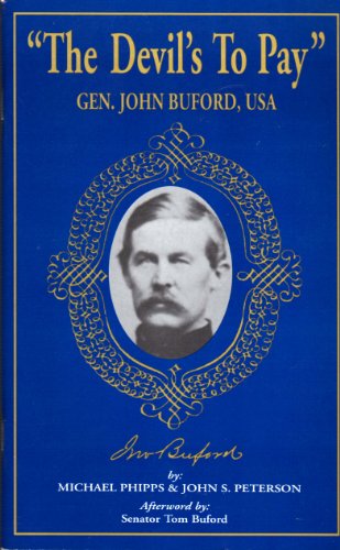 The Devils to pay General John Buford USA