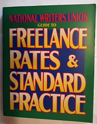 National Writers Union Guide to Freelance Rates & Standard Practice