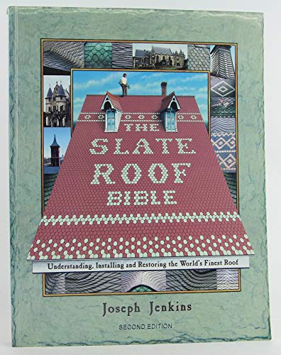 The Slate Roof Bible