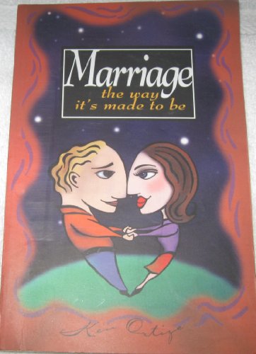 Marriage the Way It's Made to Be