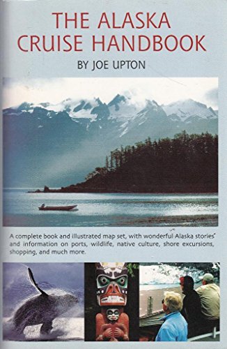 The Alaska Cruise Handbook