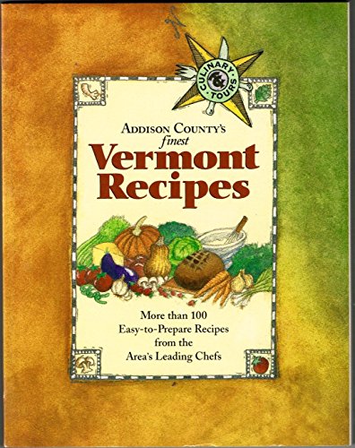 Vermont Recipes (Culinary Tours)