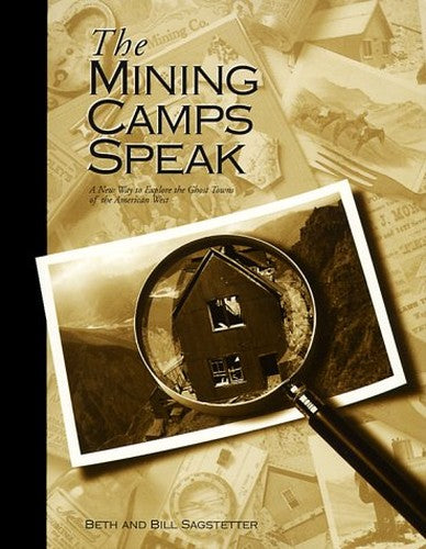 The Mining Camps Speak