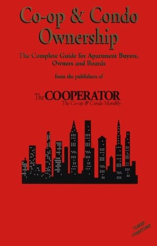 Official Directory of Co-Op Condo Services: The Complete Guide for Apartment Buyers, Owners and Boards