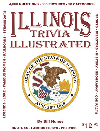 Illinois Trivia Illustrated