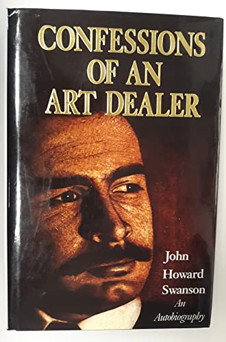 Confessions of an Art Dealer: An Autobiography