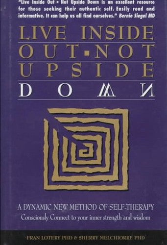 Live Inside Out, Not Upside Down