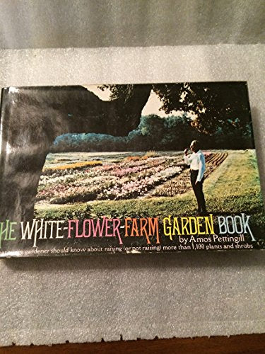 The White Flower Farm Garden Book