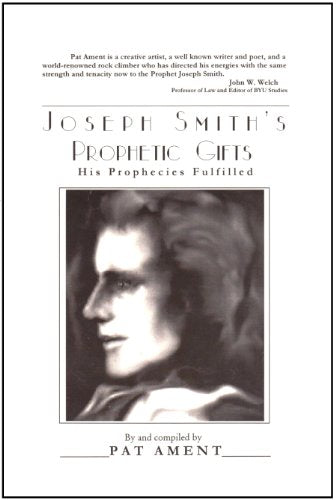 Joseph Smith's Prophetic Gifts