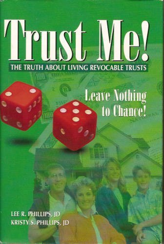 Trust Me! the Truth about Living Revocable Trusts