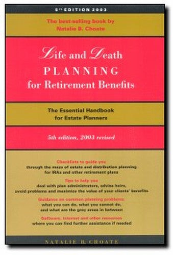 Life and Death PLANNING for Retirement Benefits