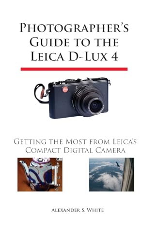 Photographer's Guide to the Leica D-Lux 4