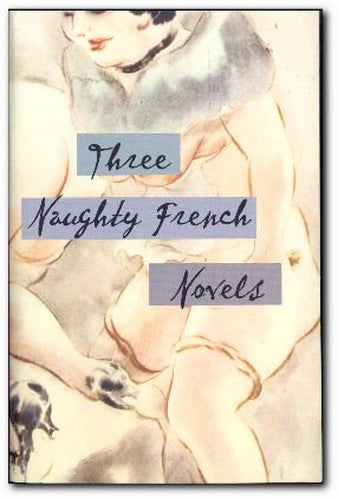 Three Naughty French Novels
