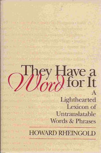 They Have a Word for It: Lighthearted Lexicon 
