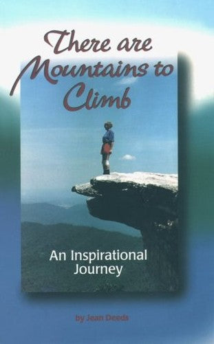 There Are Mountains to Climb