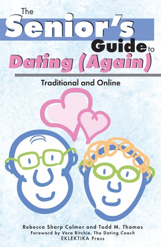 Senior's Guide to Dating (Again)