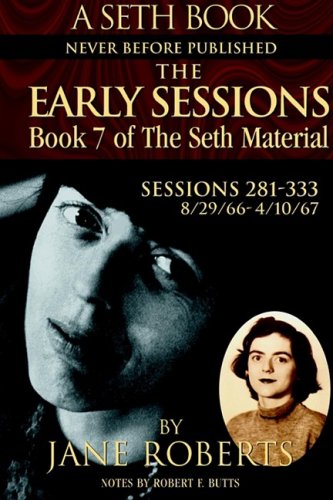 The Early Sessions Sessions    A Seth Book Volume
