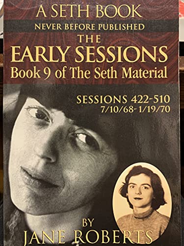 The Early Sessions - Book 9 of the Seth Material (Book 9)