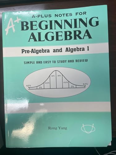 A-Plus Notes for Beginning Algebra