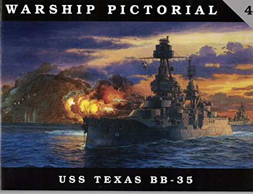 USS Texas BB-35 (Warship Pictorial No. 4)