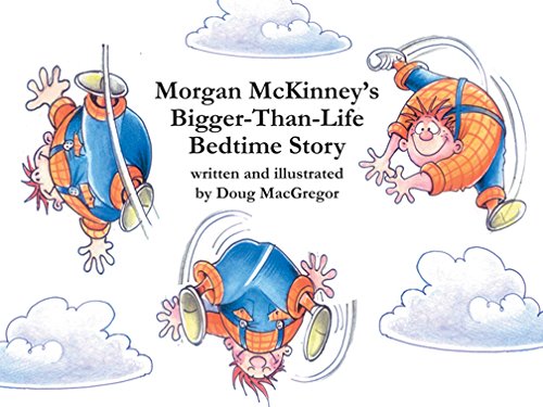 Morgan McKinney's Bigger-Than-Life Bedtime Story