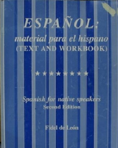 Espanol: Material Para El Hispano (Text and Workbook 2nd Edition, Spanish for Native Speakers)