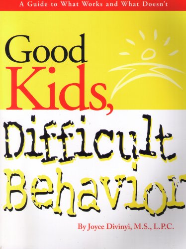 Good Kids, Difficult Behavior