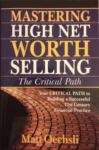 Mastering High Net Worth Selling: The Critical Path
