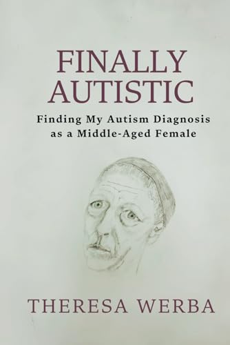 Finally Autistic