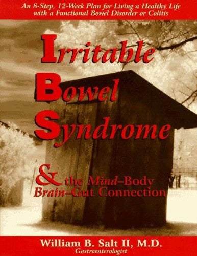 Irritable Bowel Syndrome and the Mind-Body Brain-Gut Connection