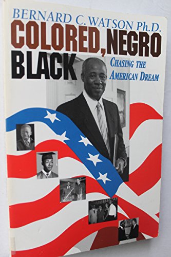 Colored, Negro, Black: Chasing the American Dream
