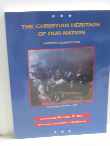 The Christian Heritage of Our Nation: Landmarks