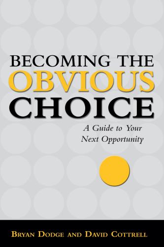 Becoming the Obvious Choice