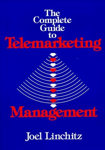 The Complete Guide to Telemarketing Management