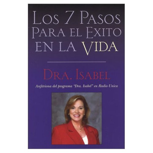 Los 7 Pasos Para El Exito En La Vida