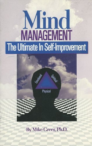 Mind Management: The Ultimate in Self-Improvement