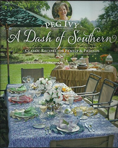 Dash of Southern : Classic Recipes for Family and Friends