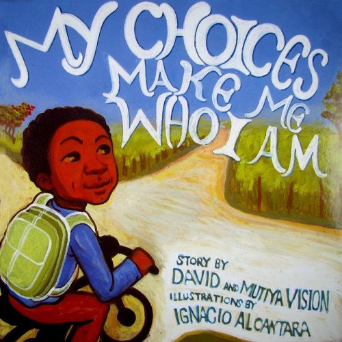 My Choices Make Me Who I am