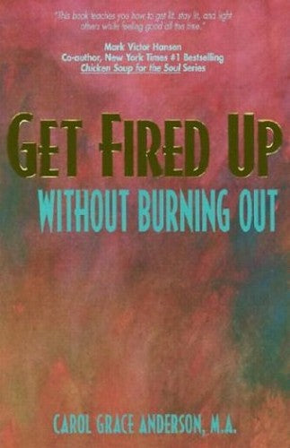 Get Fired Up Without Burning Out