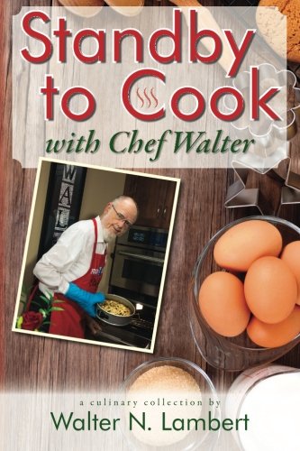 Standby to Cook with Chef Walter