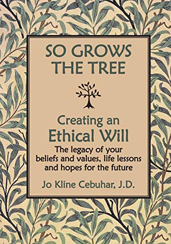 So Grows the Tree - Creating an Ethical Will