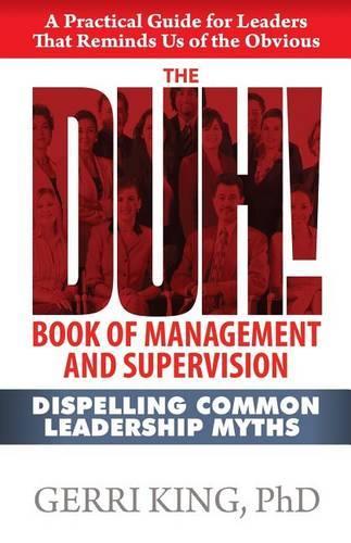 The DUH! Book of Management and Supervision