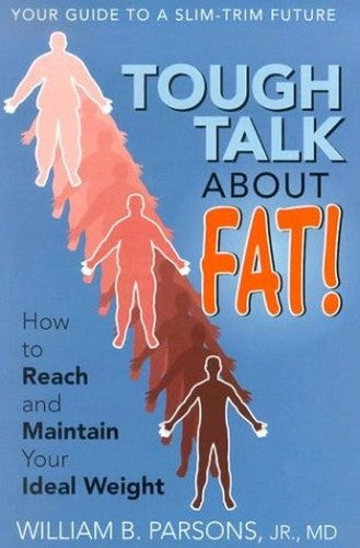 Tough Talk about Fat!