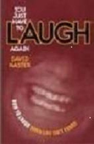 You Just Have To Laugh