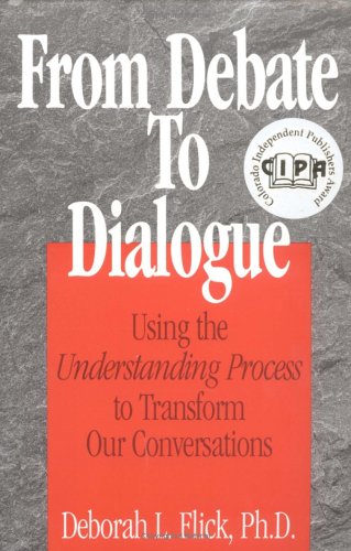 From Debate to Dialogue