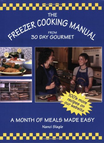 The Freezer Cooking Manual from 30 Day Gourmet