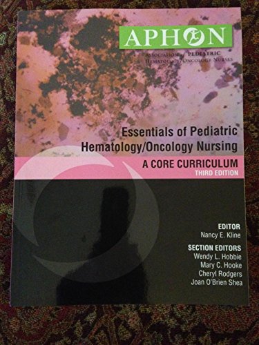 Essentials of Pediatric Hematology/ Oncology Nursing
