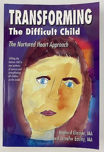 Transforming the Difficult Child