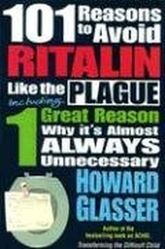 101 Reasons to Avoid Ritalin Like the Plague