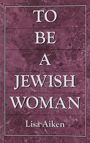To Be a Jewish Woman